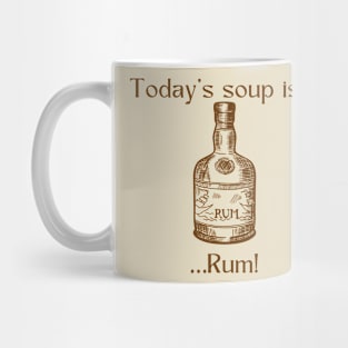 Today’s soup is…Rum Mug